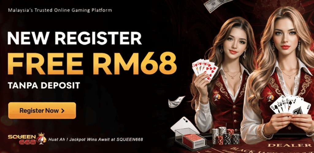 Squeen668 Free Credit RM68 for New Members